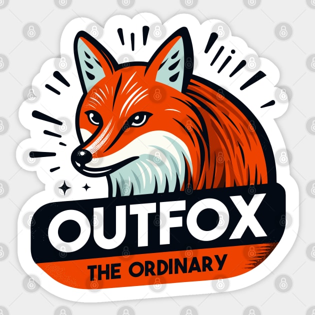 Outfox The Ordinary: Shrewdness of the Fox Sticker by SimplyIdeas